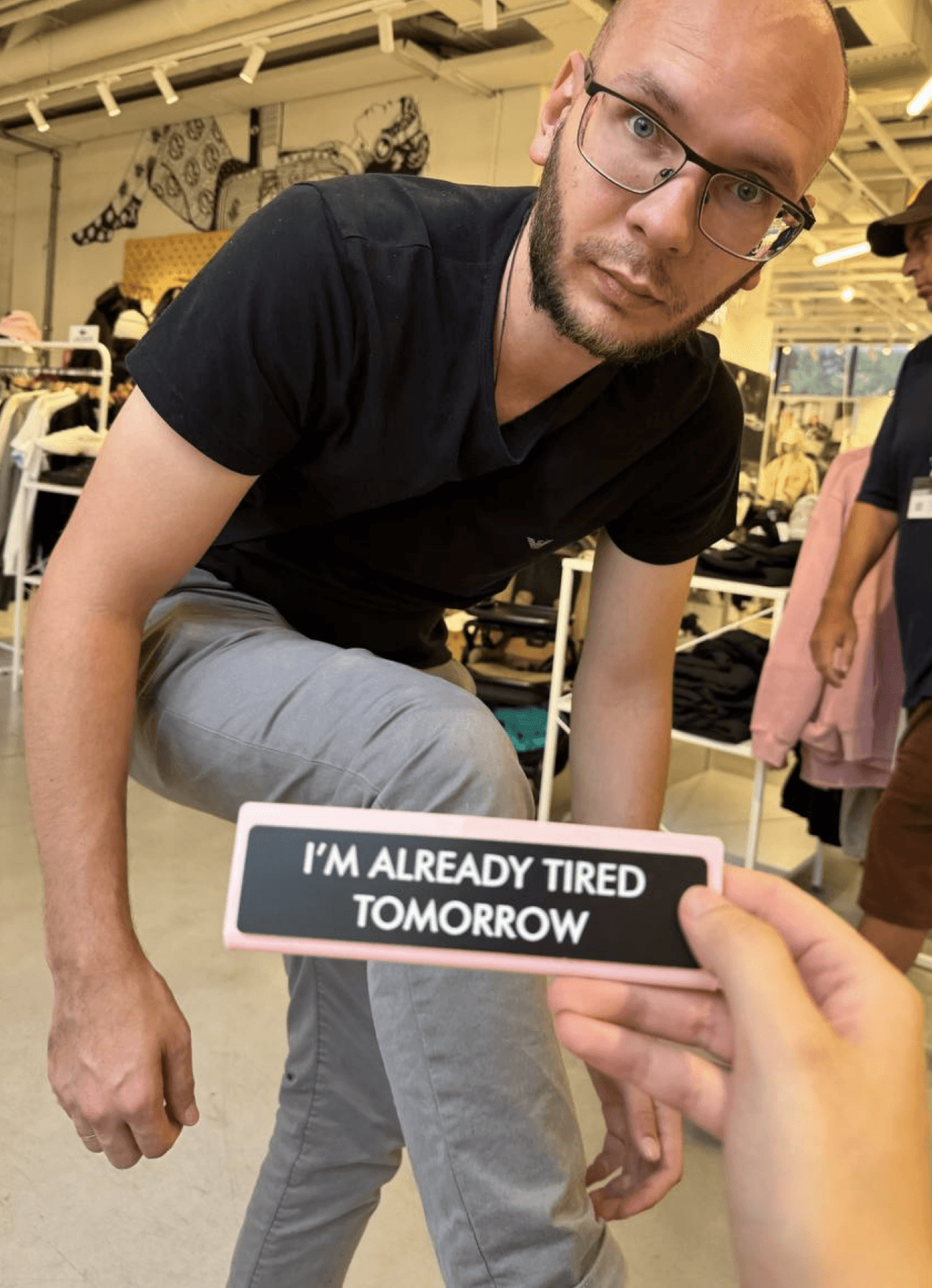 I'm already tired tomorrow